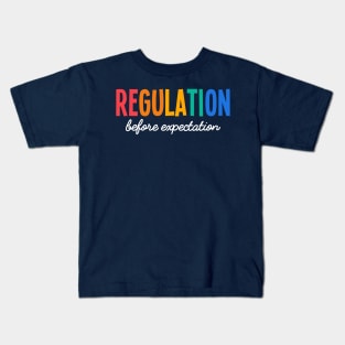 Regulation Before Expectation, Neurodiversity Affirming Kids T-Shirt